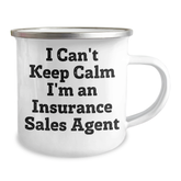 Funny Insurance Sales Agent Gifts from Friends, 'I Can't Keep Calm I'm An Insurance Sales Agent' Camping Mug for Insurance Sales Agent Graduation - Image 2